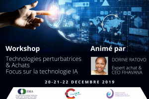 Workshop  : Technologies perturbatrices & Achats + Focalisation sur la technologie d'Intelligence Artificielle - 20-21-22 Décembre 2019